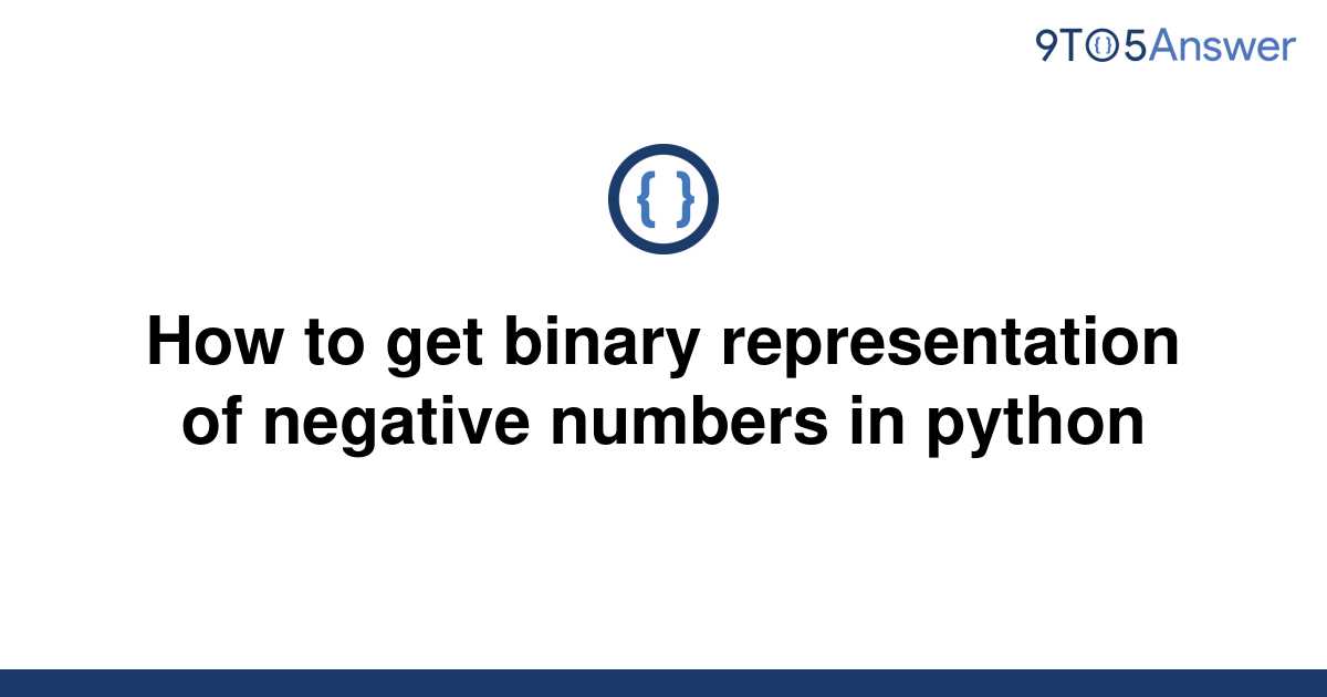 solved-how-to-get-binary-representation-of-negative-9to5answer