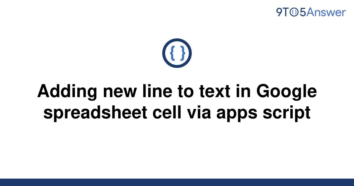 solved-adding-new-line-to-text-in-google-spreadsheet-9to5answer