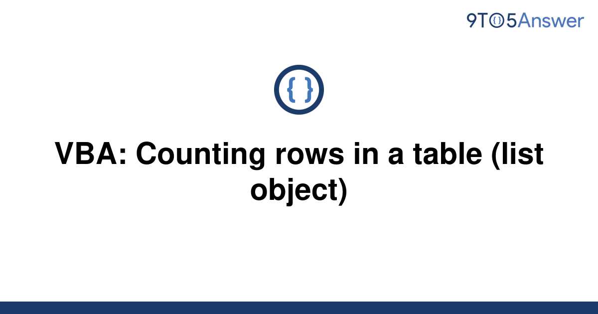 solved-vba-counting-rows-in-a-table-list-object-9to5answer