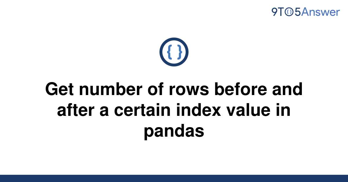 solved-get-number-of-rows-before-and-after-a-certain-9to5answer