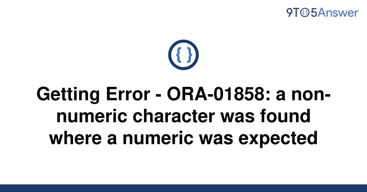 Non Numeric Character Was Found