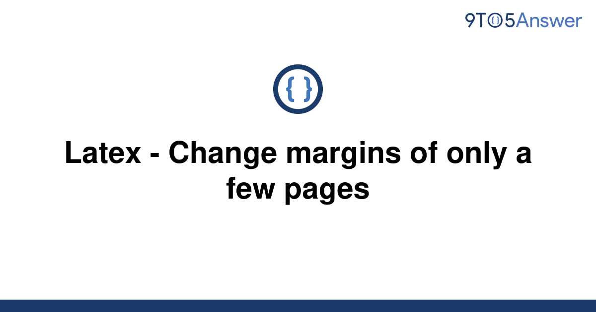 Solved Latex Change Margins Of Only A Few Pages 9to5Answer   Template Latex Change Margins Of Only A Few Pages20220426 1478714 646by 