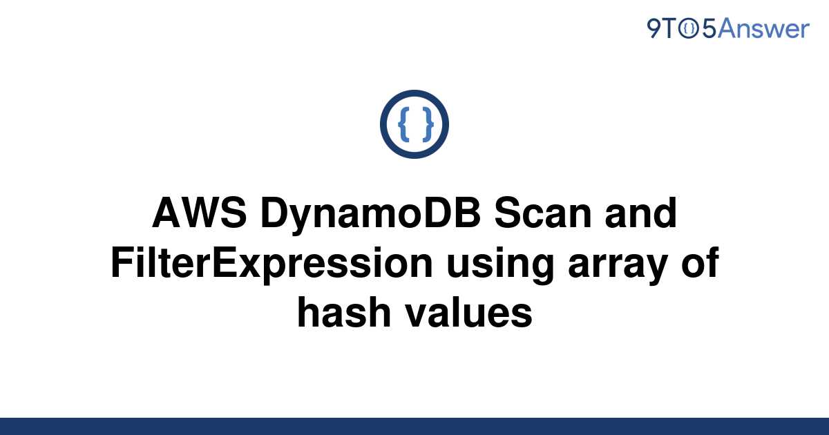 solved-aws-dynamodb-scan-and-filterexpression-using-9to5answer