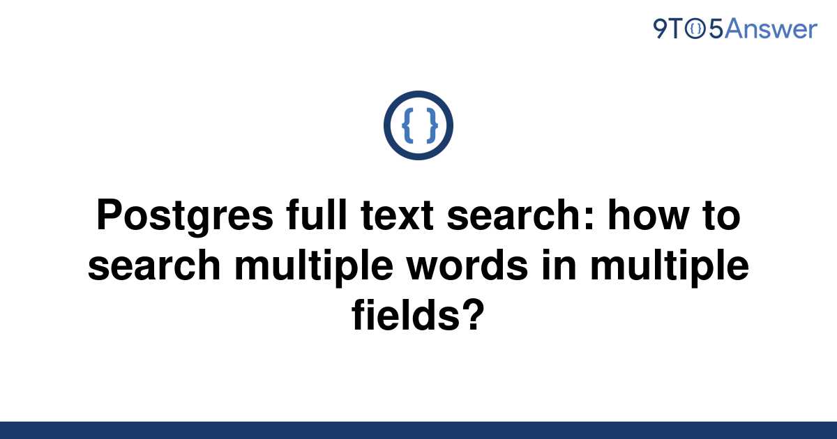 solved-postgres-full-text-search-how-to-search-9to5answer