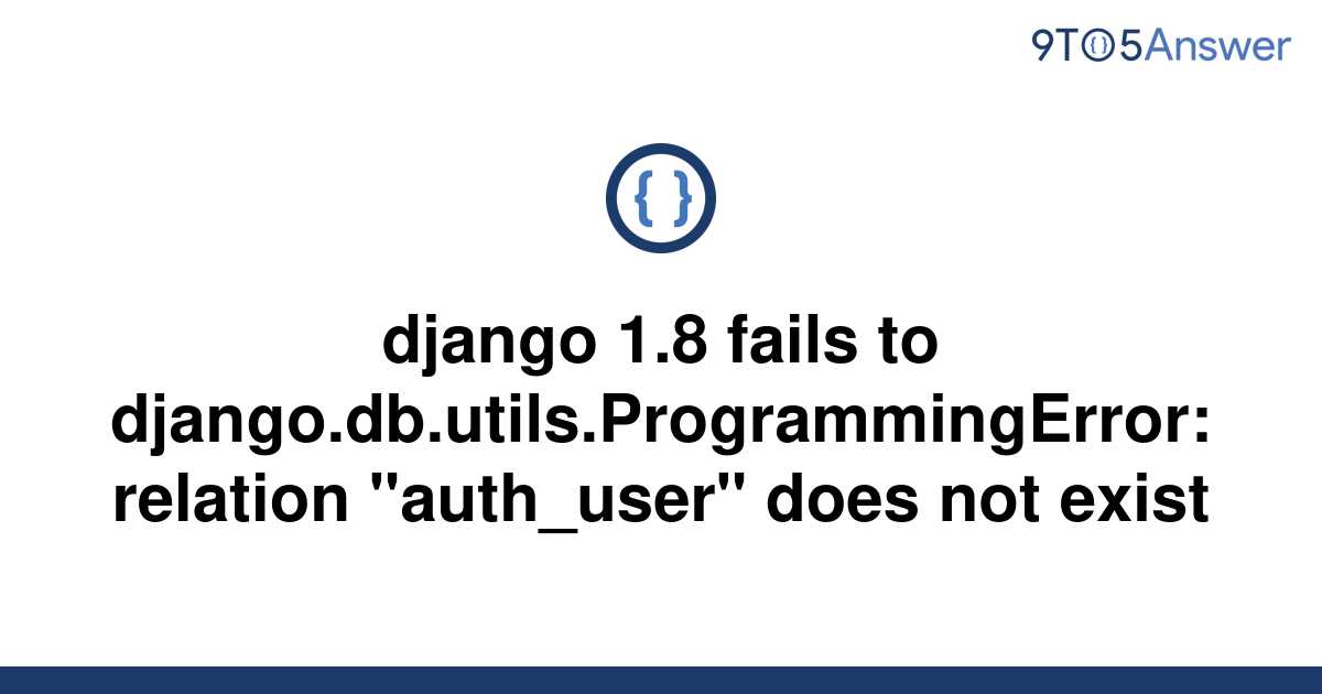 solved-django-1-8-fails-to-9to5answer