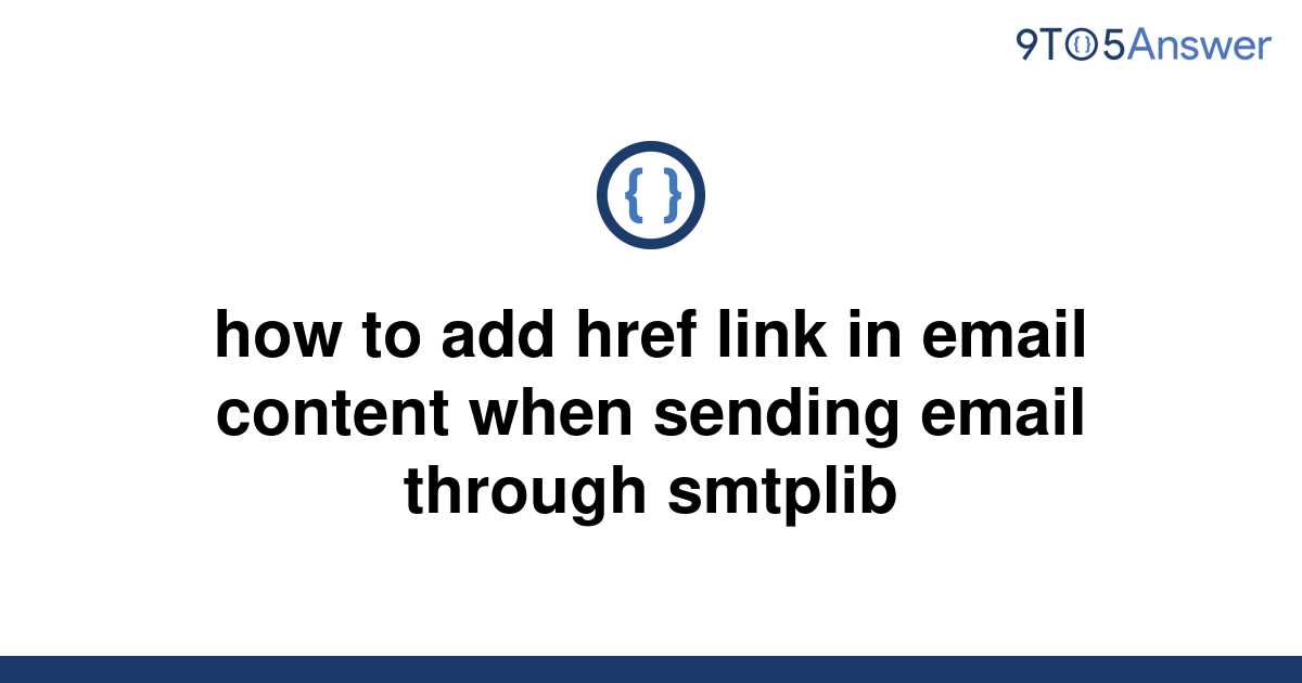 solved-how-to-add-href-link-in-email-content-when-9to5answer