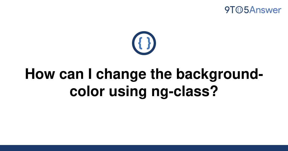 solved-how-can-i-change-the-background-color-using-9to5answer