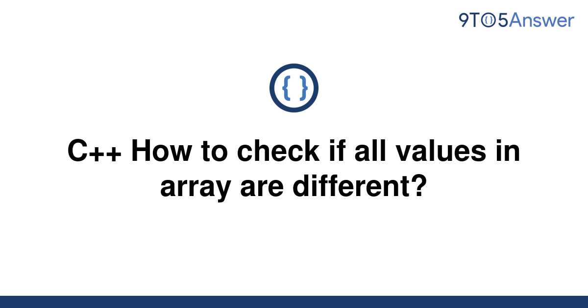 solved-c-how-to-check-if-all-values-in-array-are-9to5answer