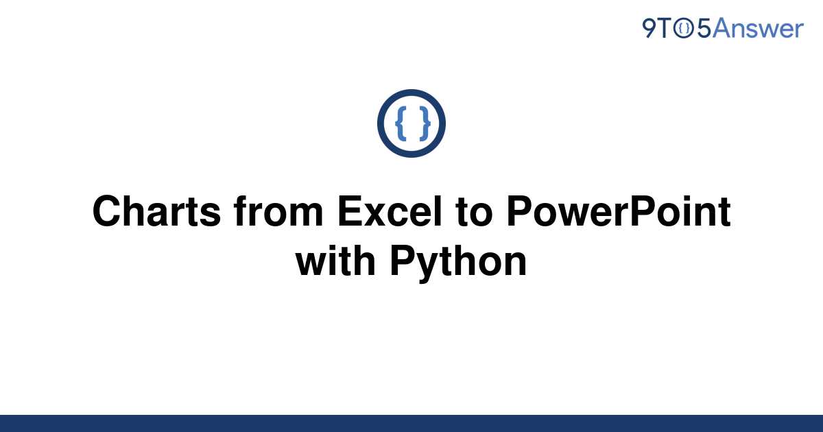 solved-charts-from-excel-to-powerpoint-with-python-9to5answer