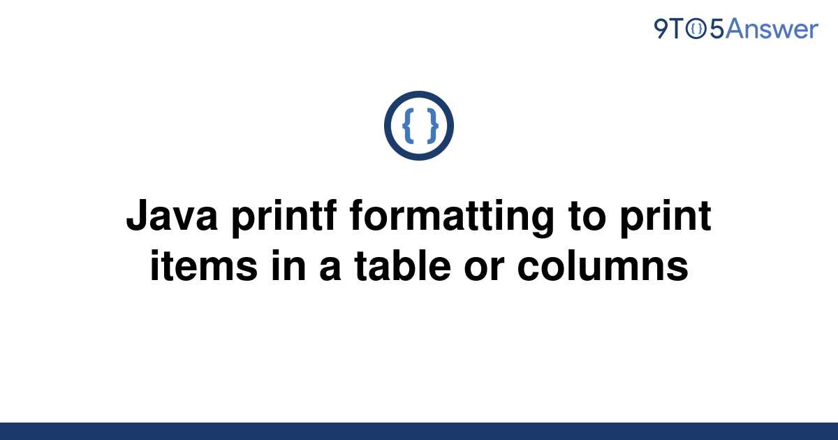 solved-java-printf-formatting-to-print-items-in-a-table-9to5answer