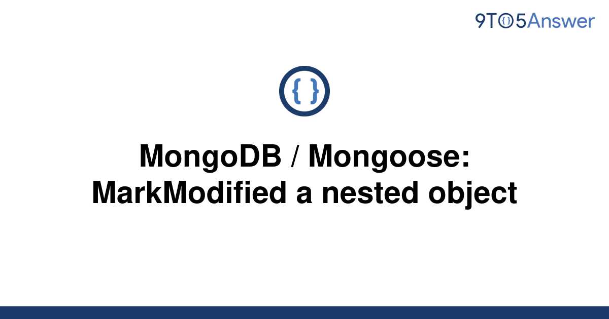 solved-mongodb-mongoose-markmodified-a-nested-object-9to5answer