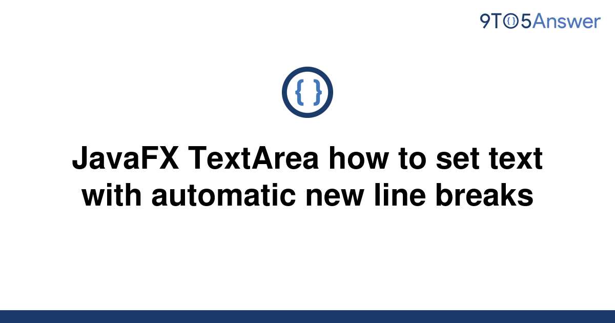 solved-javafx-textarea-how-to-set-text-with-automatic-9to5answer