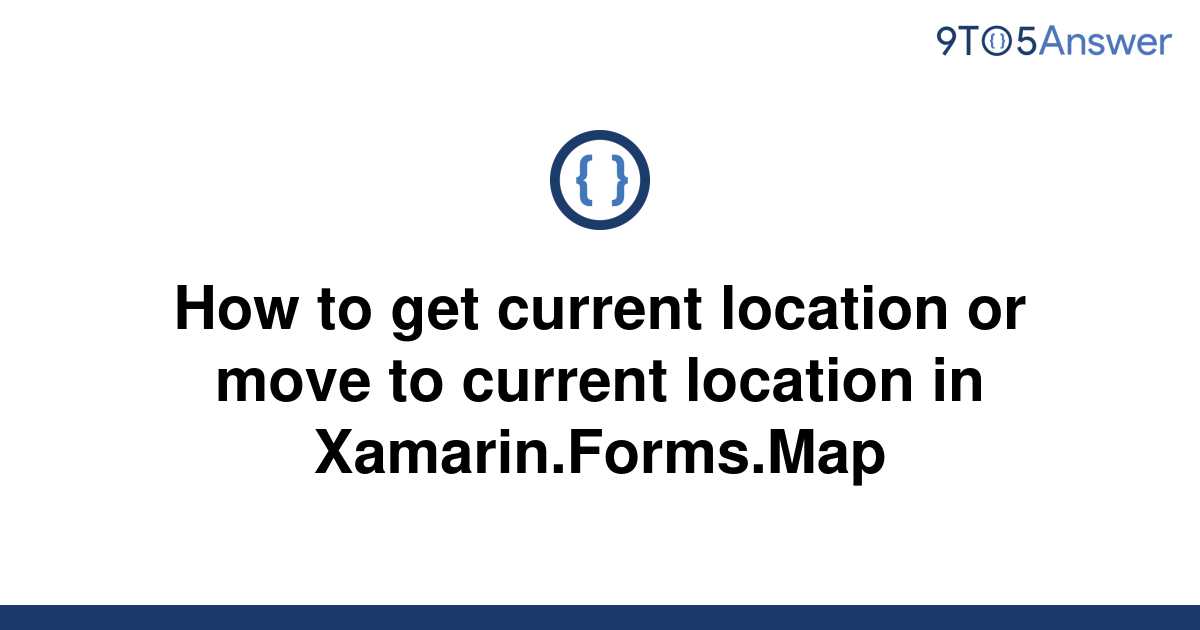 solved-how-to-get-current-location-or-move-to-current-9to5answer