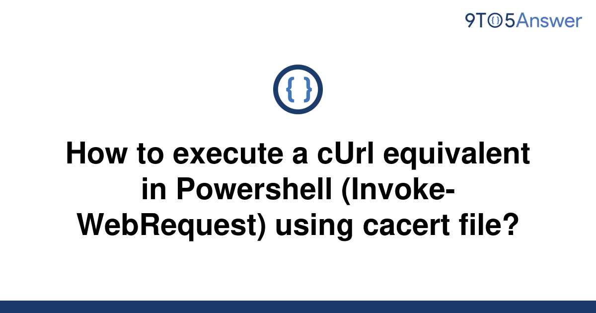 Windows How To Execute A Curl Equivalent In Powershell Invoke Hot Sex Picture 1531