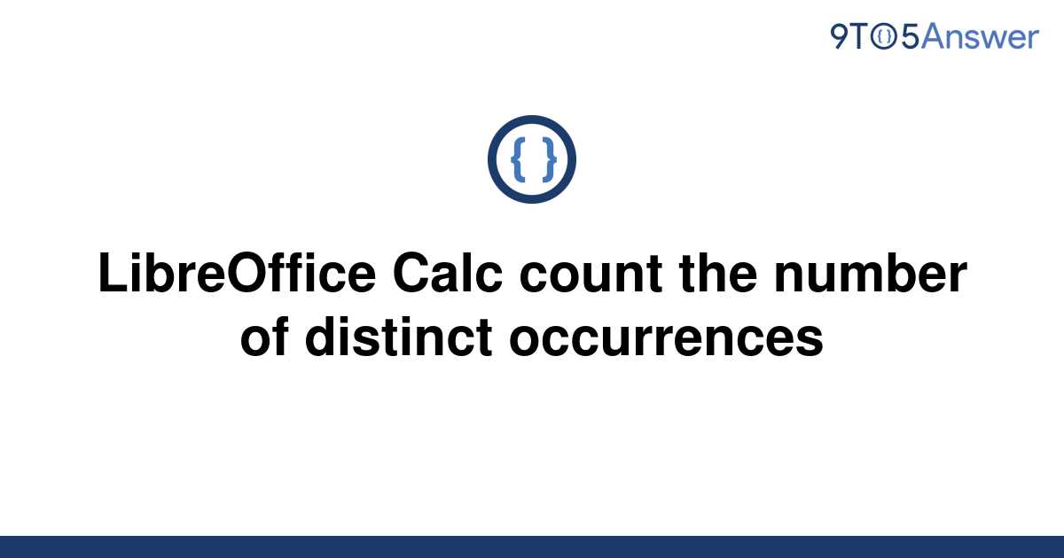 solved-libreoffice-calc-count-the-number-of-distinct-9to5answer