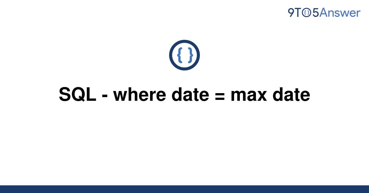 Date Max Date Sql