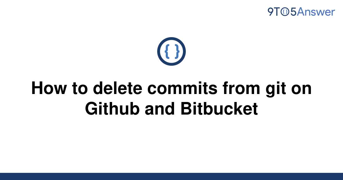 solved-how-to-delete-commits-from-git-on-github-and-9to5answer