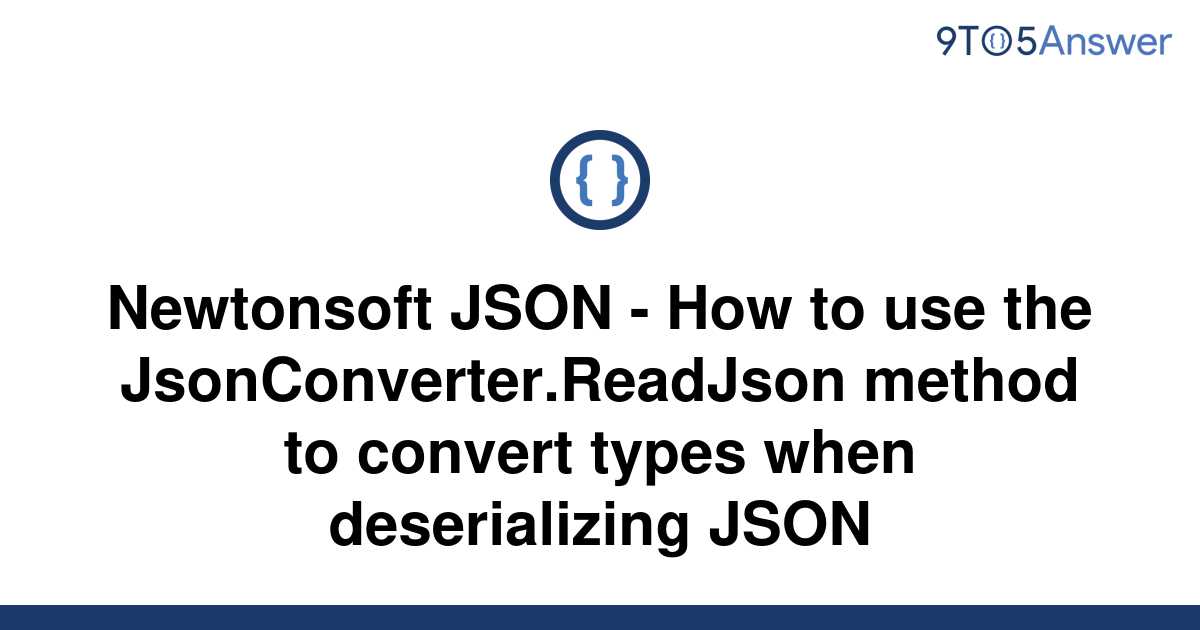 solved-newtonsoft-json-how-to-use-the-9to5answer