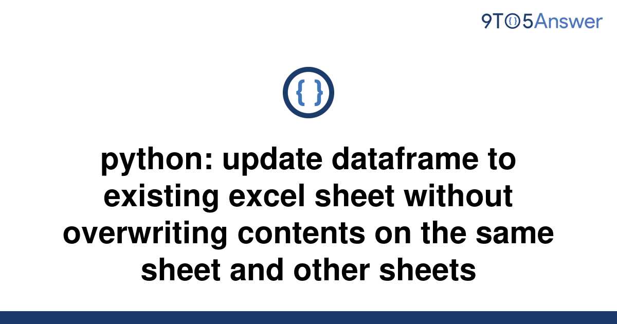 solved-python-update-dataframe-to-existing-excel-sheet-9to5answer