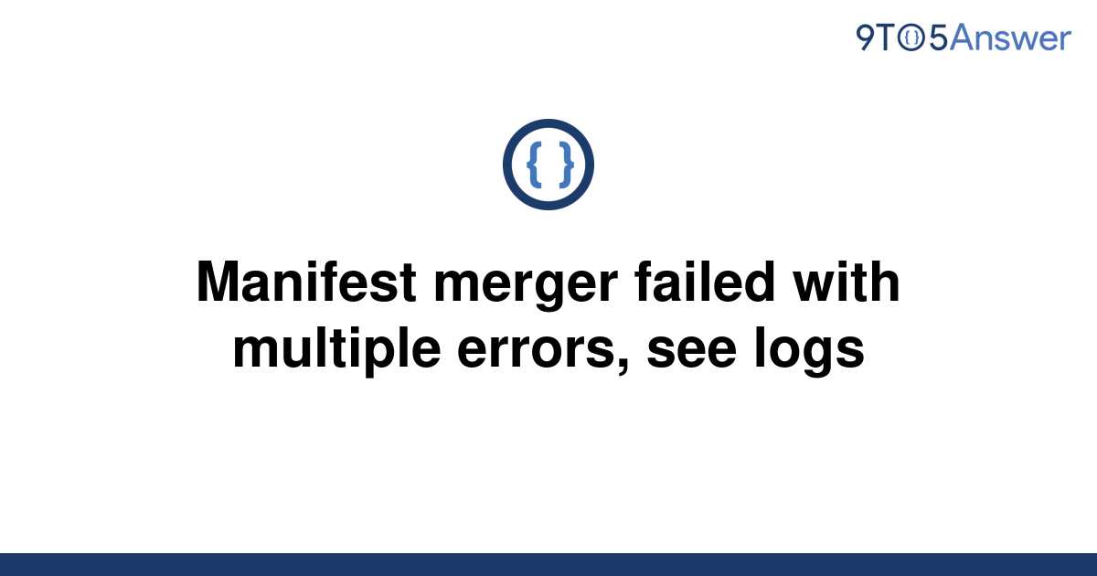 solved-manifest-merger-failed-with-multiple-errors-see-9to5answer