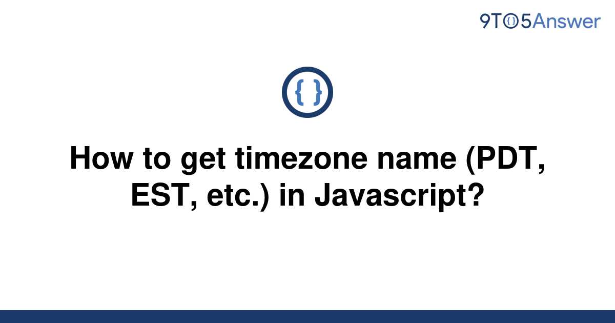 how-to-get-current-time-zone-in-javascript