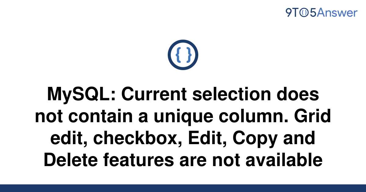 solved-mysql-current-selection-does-not-contain-a-9to5answer