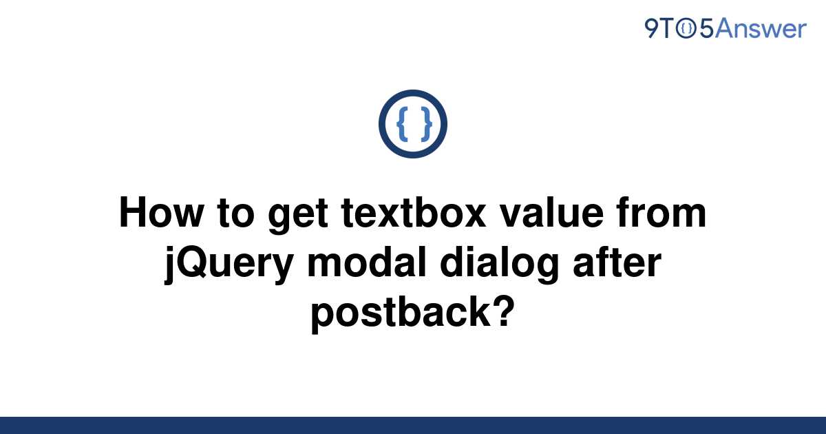 solved-how-to-get-textbox-value-from-jquery-modal-9to5answer