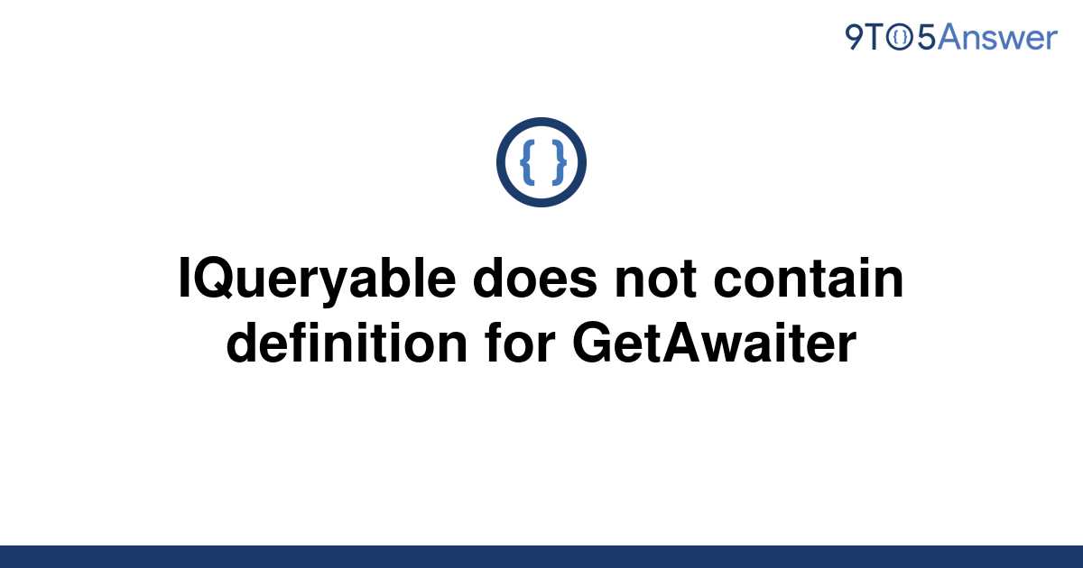 solved-iqueryable-does-not-contain-definition-for-9to5answer