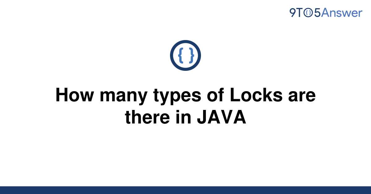 How Many Types Of Locks Are There