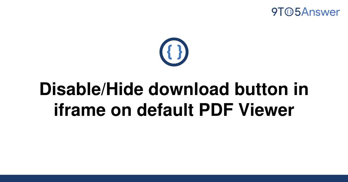 solved-disable-hide-download-button-in-iframe-on-9to5answer