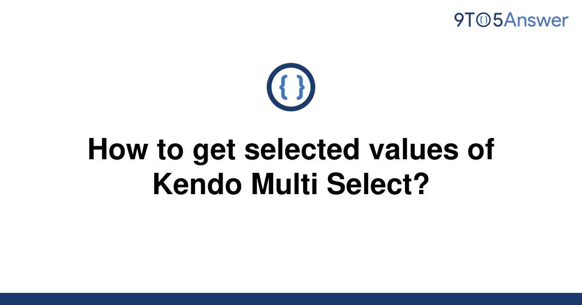 How To Get Kendo Multi Select Text In Jquery