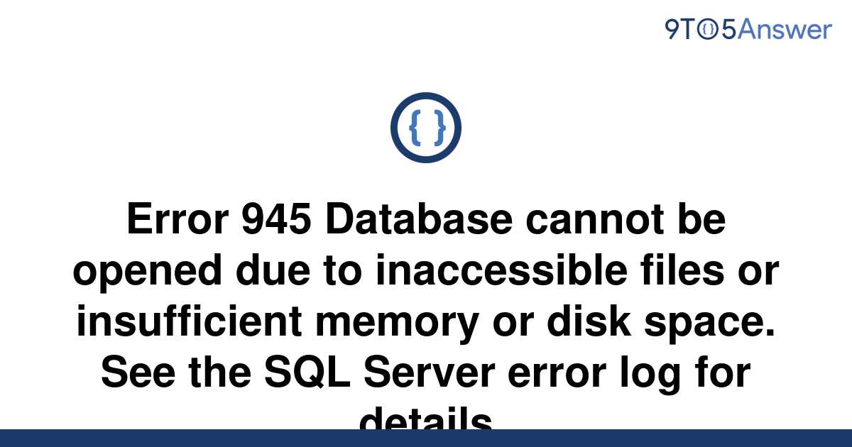 Solved Error Database Cannot Be Opened Due To To Answer