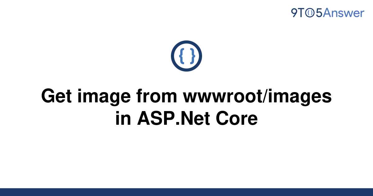 Solved Get Image From Wwwroot Images In Asp Net Core To Answer