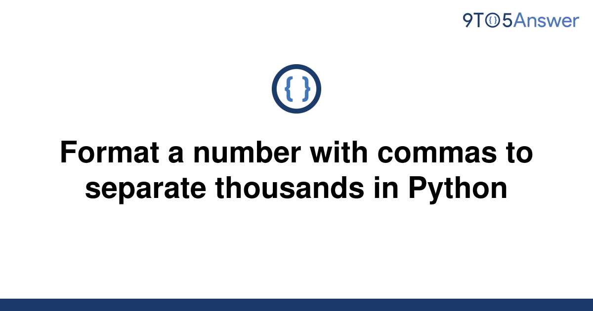 format-number-with-commas-in-python-delft-stack