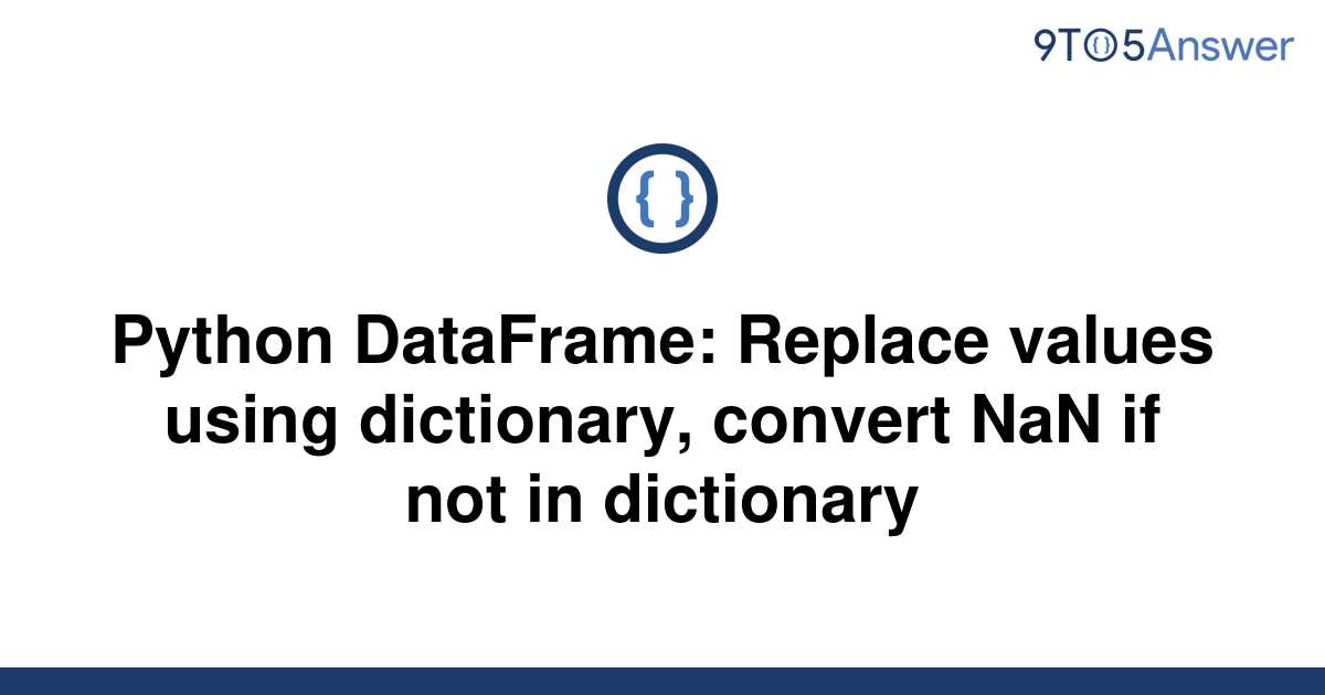 solved-python-dataframe-replace-values-using-9to5answer