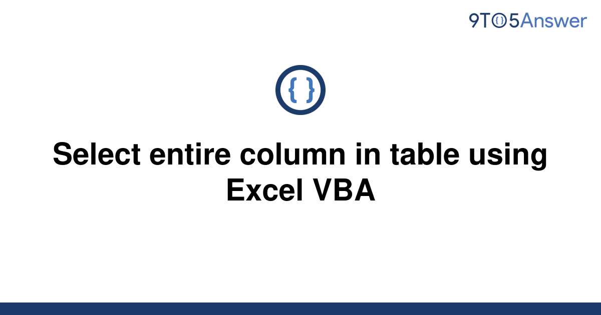 Vba Select Entire Column Range