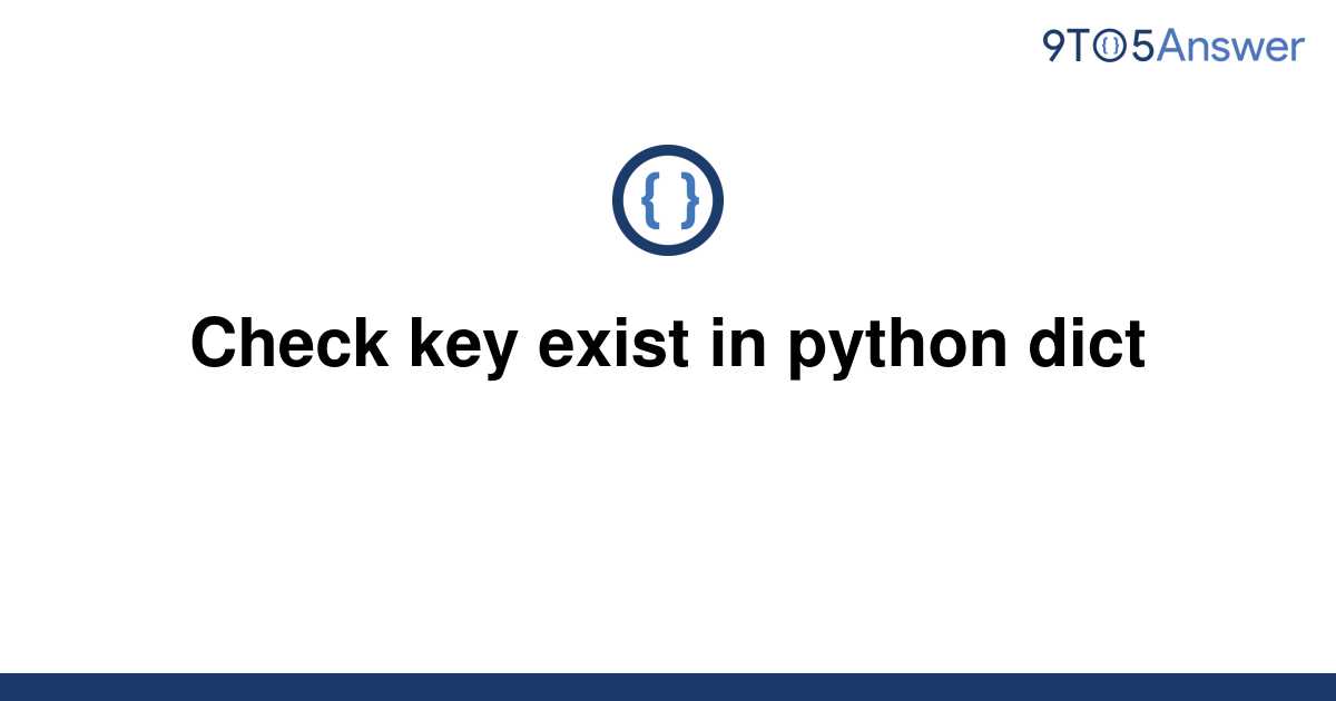 Check If Dict Key Exist Python