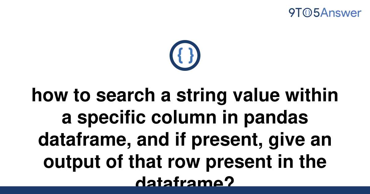 solved-how-to-search-a-string-value-within-a-specific-9to5answer