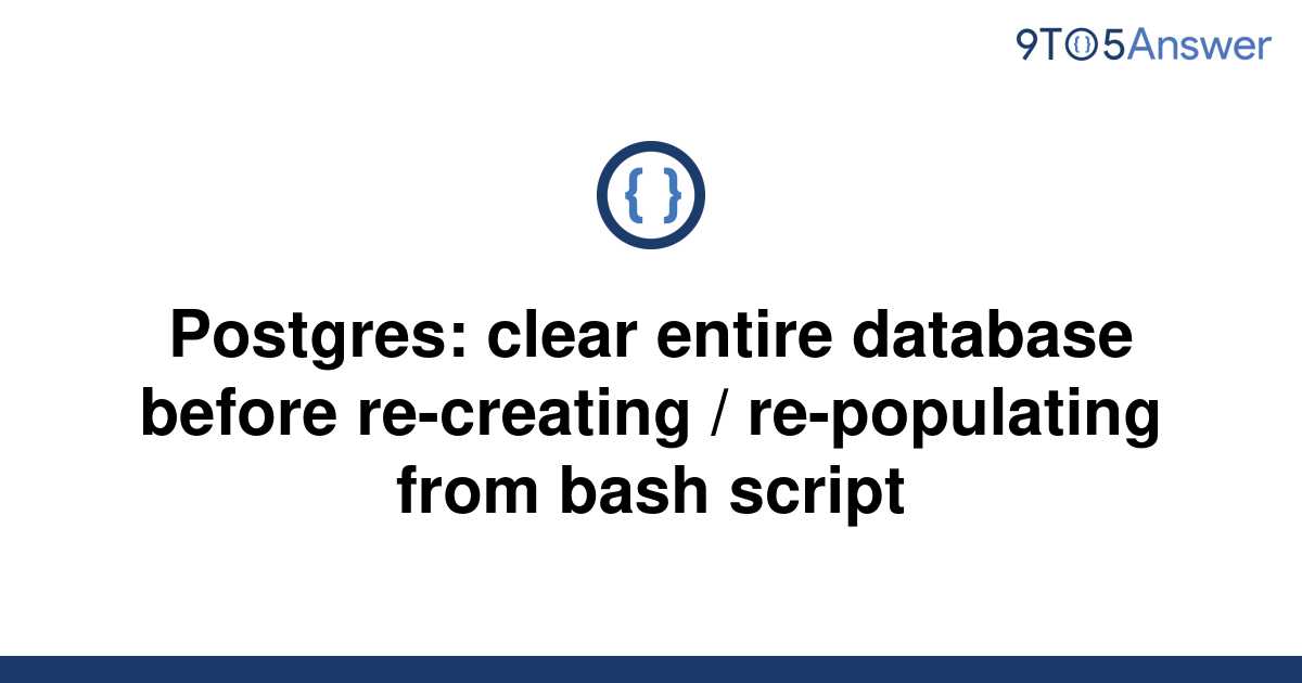 solved-postgres-clear-entire-database-before-9to5answer