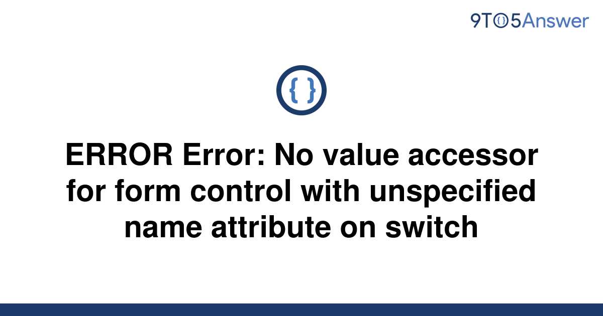 solved-error-error-no-value-accessor-for-form-control-9to5answer