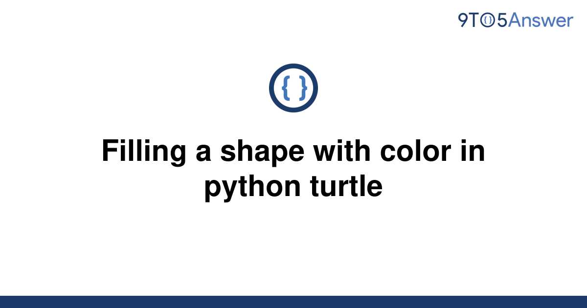 solved-filling-a-shape-with-color-in-python-turtle-9to5answer