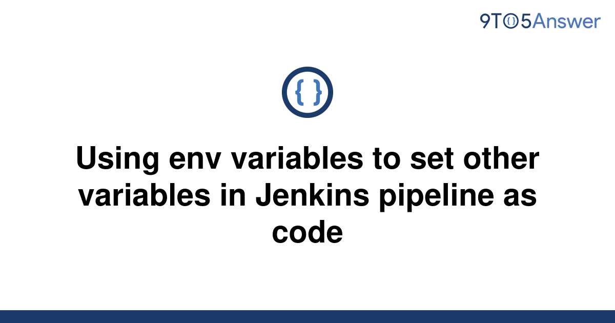 solved-setting-environment-variables-in-jenkins-with-a-9to5answer