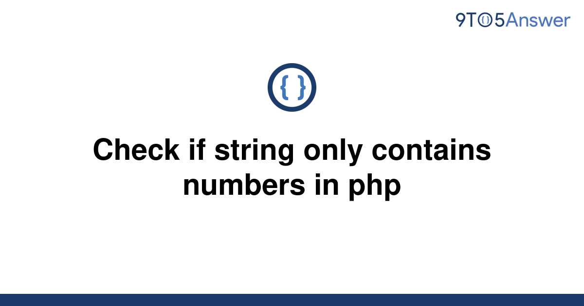 Check If String Only Contains Numbers