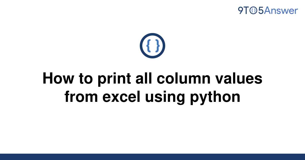 solved-how-to-print-all-column-values-from-excel-using-9to5answer