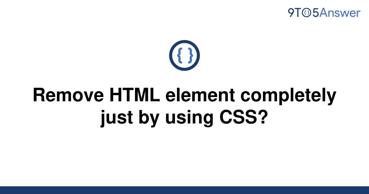 solved-remove-html-element-completely-just-by-using-9to5answer