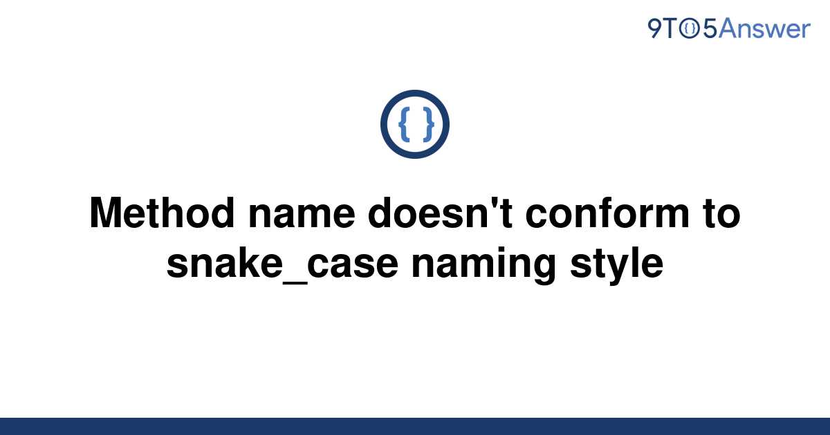 solved-method-name-doesn-t-conform-to-snake-case-naming-9to5answer