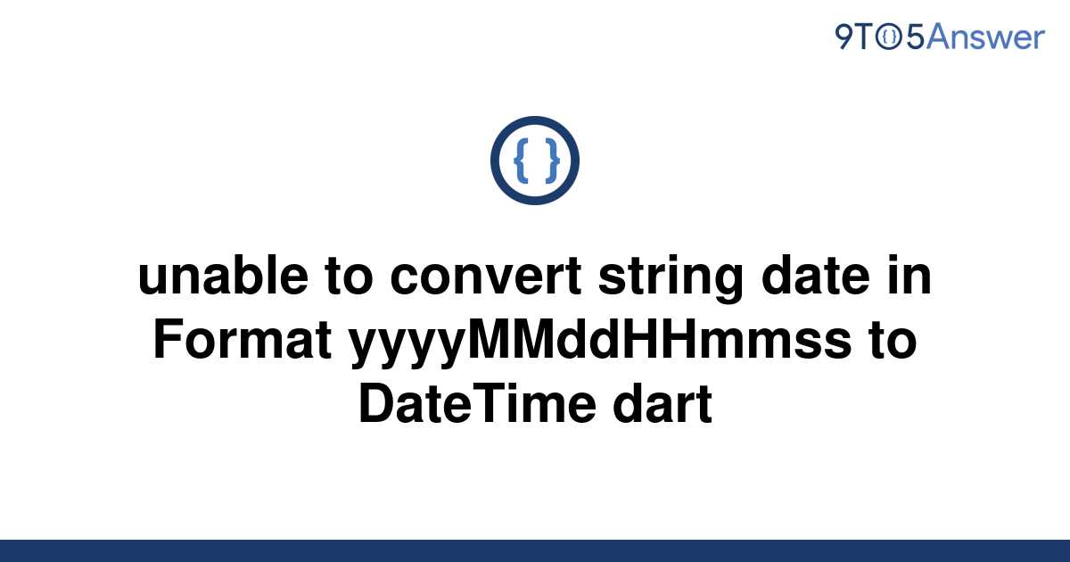 solved-unable-to-convert-string-date-in-format-9to5answer