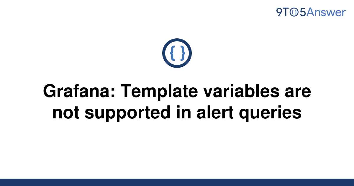 Template Variables Are Not Supported In Alert Queries