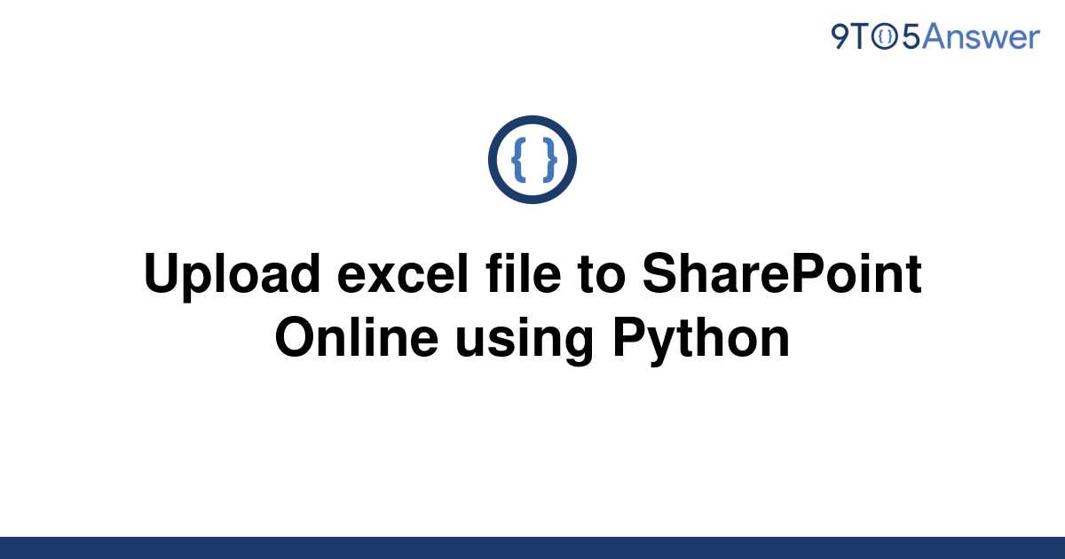 solved-upload-excel-file-to-sharepoint-online-using-9to5answer