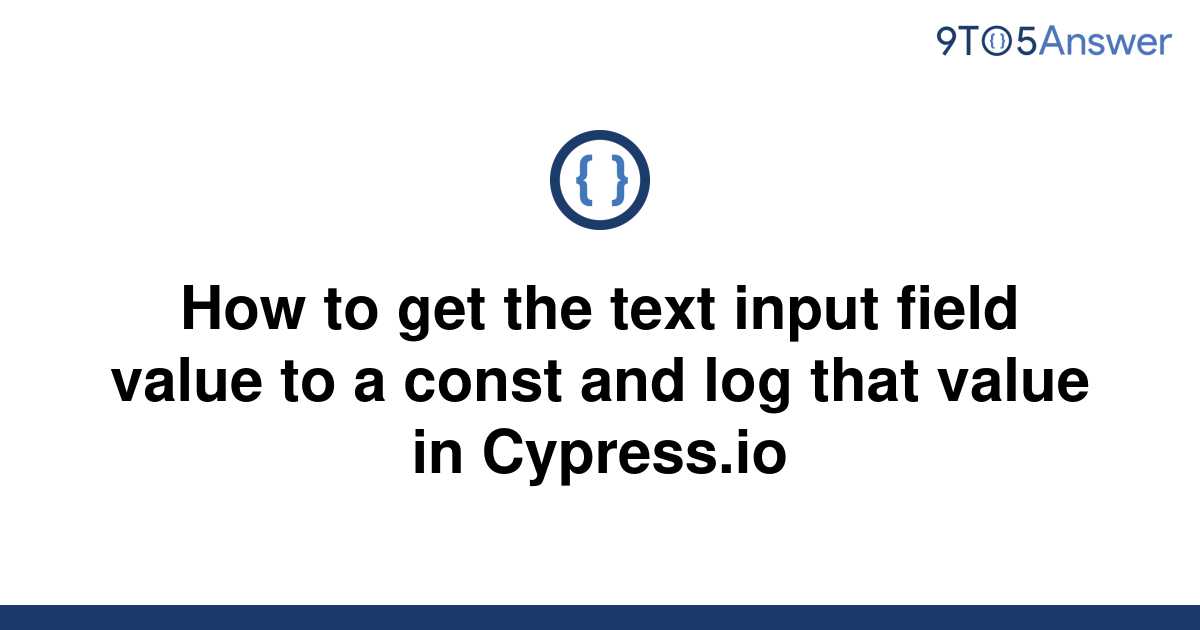 solved-how-to-get-the-text-input-field-value-to-a-const-9to5answer